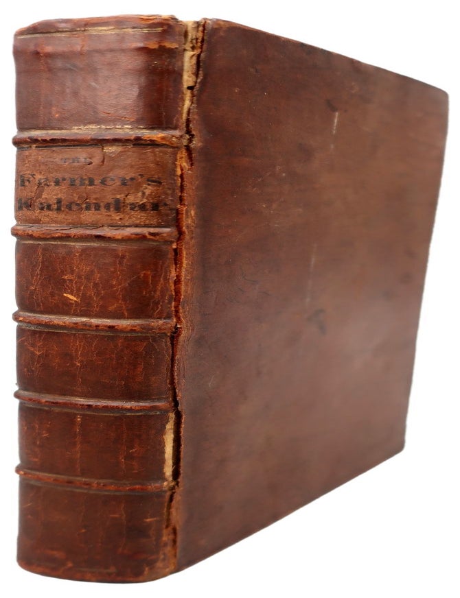 Item #128 The Farmer's Kalendar; Or, A Monthly Directory for all sorts of Country Business: Containing, Plain Instructions For Performing The Work Of Various Kinds Of Farms, In Every Season Of The Year. Arthur Young.