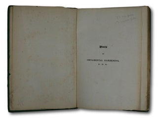Hints On Ornamental Gardening: Consisting Of A Series Of Designs For Garden Buildings, Useful And Decorative Gates, Fences, Railings, &c. Accompanied By The Principles And Theory Of Rural Improvement, Interspersed With Occasional Remarks On Rural Architecture.