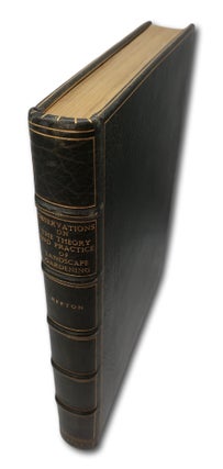 Observations on the Theory and Practice of Landscape Gardening; Including Some Remarks on Grecian and Gothic Architecture, Collected from Various Manuscripts, in the Possession of the Different Noblemen and Gentlemen, For Whose Use They Were Originally Written; The Whole Tending To Establish Fixed Principles In The Respective Arts.