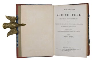 A Cyclopedia of Agriculture, Practical and Scientific in which the Theory, the Art, and the Business of Arming are Thoroughly and Practically Treated