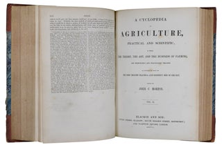 A Cyclopedia of Agriculture, Practical and Scientific in which the Theory, the Art, and the Business of Arming are Thoroughly and Practically Treated